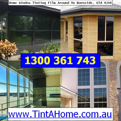 Home Window Tinting Advantages Around Me Burnside, Qld 4208
